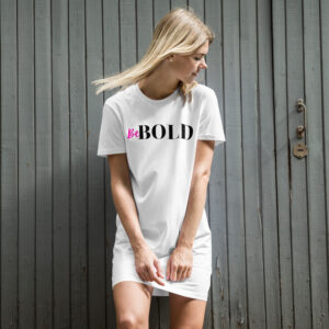 Be Bold t-shirt dress